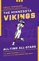   The Minnesota Vikings All-Time All-Stars