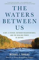   The Waters Between Us