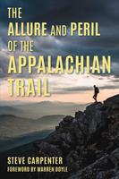   The Allure and Peril of the Appalachian Trail