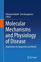   Molecular mechanisms and physiology of disease