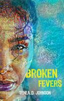   Broken Fevers