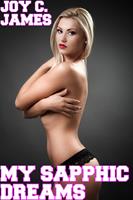   My Sapphic Dreams (Erotica, Lesbian, Sex, Submission)
