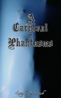  A Carnival of Phantasms
