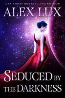   Seduced by the Darkness