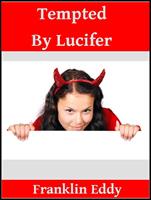   Tempted by Lucifer