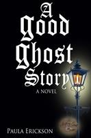   A Good Ghost Story