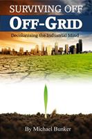   Surviving Off Off-Grid