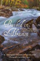   Bathed in Abrasion