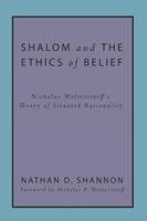   Shalom and the Ethics of Belief