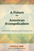   A Future for American Evangelicalism