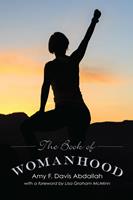   The Book of Womanhood