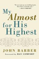   My Almost for His Highest