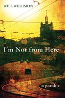   I’m Not from Here