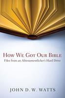   How We Got Our Bible