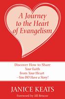   A Journey to the Heart of Evangelism