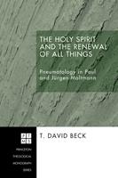 The Holy Spirit and the Renewal of All Things