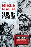   Bible Stories for Strong Stomachs