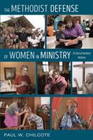 The Methodist Defense of Women in Ministry