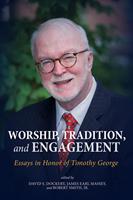   Worship, Tradition, and Engagement