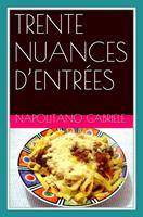   TRENTE NUANCES D’ENTRÉES