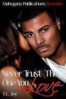   Never Trust The One You Love: Book 2