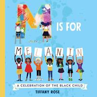  M Is for Melanin