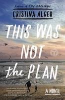   This Was Not the Plan