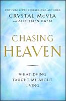   Chasing Heaven
