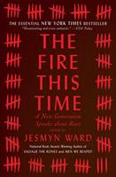   The Fire This Time