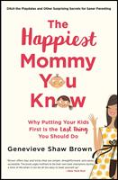 The Happiest Mommy You Know