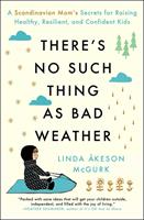   There's No Such Thing as Bad Weather