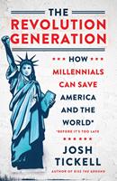   The Revolution Generation