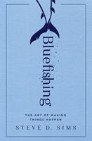   Bluefishing