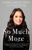   So Much More