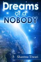   Dreams of a Nobody
