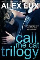 Call Me Cat Trilogy (Books 1-3)