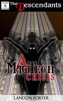   A MagiTech Crisis