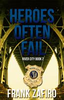   Heroes Often Fail