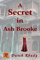   A Secret in Ash Brooke