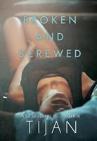   Broken and Screwed