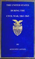   The United States During the Civil War of 1861-1865