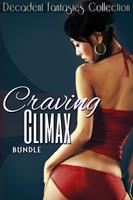   Craving Climax Bundle (Motorcycle Club, Lesbian Student, Menage DP)