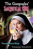 The Gargoyles'Sacrificial Nun (Paranormal Monster Ménage Erotica)