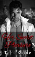   Her Secret Pleasure 3