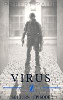  Virus Z: Sojourn - Episode 2