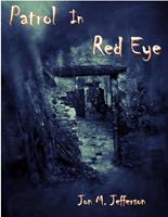   Patrol in Red Eye