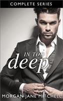   In Too Deep - The Complete Series