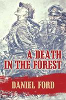   A Death in the Forest: The U.S. Congress Investigates the Murder of 22,000 Polish Prisoners of War in the Katyn Massacres of 1940 - Was Stalin or Hitler Guilty?
