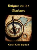   Enigma en los Glaciares