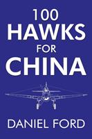   100 Hawks for China